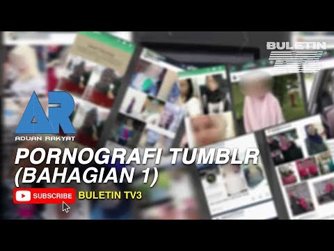 ADUAN RAKYAT 3.0 | Tumblr Lubuk Pornografi Biak Pemangsa Seks