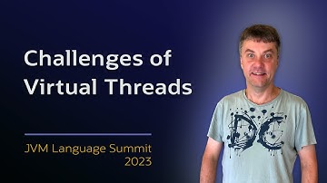 The Challenges of Introducing Virtual Threads to the Java Platform - Project Loom  #JVMLS