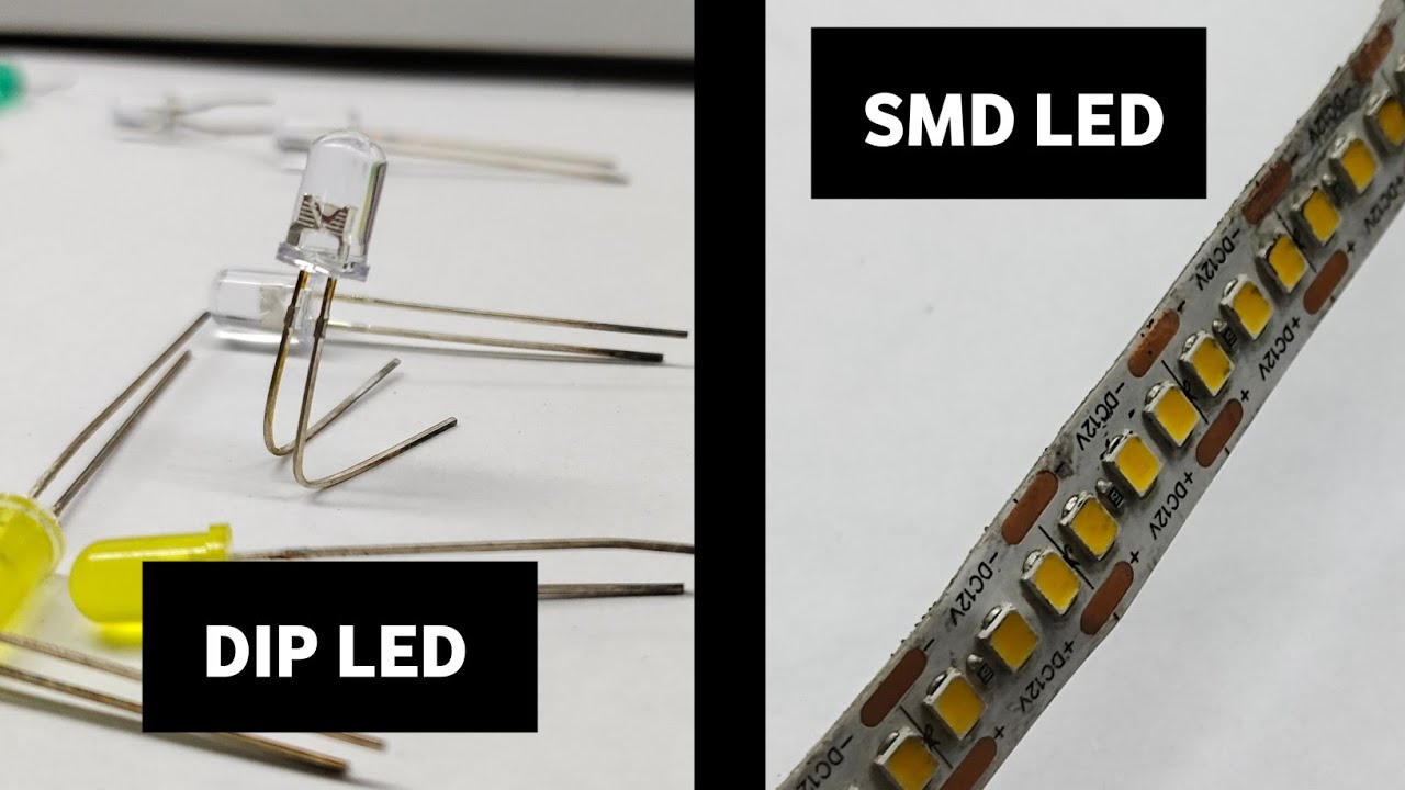 Dip Led Light | Smd Led Lights | Dip Led Vs Smd Led | Smd And Dip