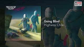 Highway Chile - Going Blind