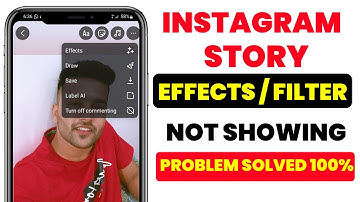 Instagram Story Effect Option Not Showing | Instagram Story Filter Option Not Showing