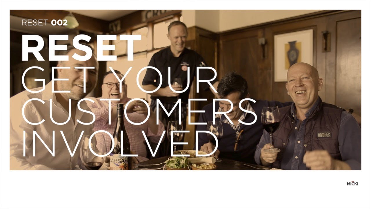 Get Your Customers Involved - RESET EP002