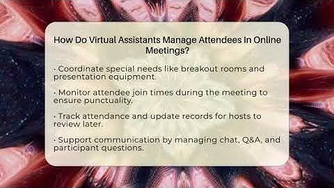 How Do Virtual Assistants Manage Attendees In Online Meetings? - Virtual Communication Hub