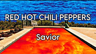 RED HOT CHILI PEPPERS - Savior (Lyric Video)