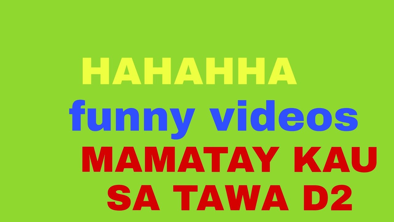 Hahaha nakakatawa Funny video 
