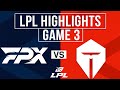 FPX vs TES Highlights Game 3 | LPL 2025 Split 3 | FunPlus Phoenix vs Invictus Gaming