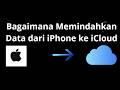 Cara Memindahkan Data dari iPhone ke iCloud - Pemindahan Stor Penuh