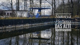 Das Alte Schwimmbad - Zurück Zum Ferienspaß Lost Places