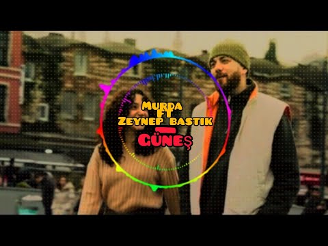 MURDA Ft Zeynep Bastık - Güneş (official video) REMİX