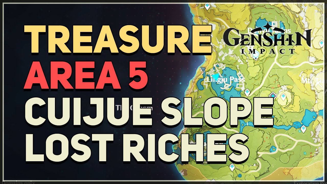 Treasure Area 5 Lost Riches Genshin Impact Cuijue Slope YouTube
