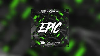 Sandro Silva \u0026 Quintino - Epic (Total Damian 2022 Rework) [Big Room Techno]