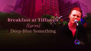 Deep Blue Something  Breakfast At Tiffanys s