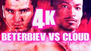 Artur Beterbiev Vs Tavoris Cloud Highlights 4K