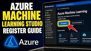 How to register with Azure Machine Learning Studio - Complete Guide