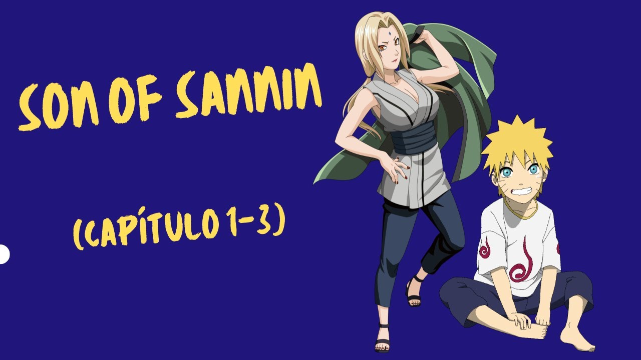 QHPS Naruto era criado por Tsunade del Sannin/Son Of Sannin (Capítulo 1-3)