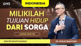 Download Lagu Indonesia | Milikilah Tujuan Hidup Dari Sorga - Ps. Philip Mantofa (Official GMS Church) MP3