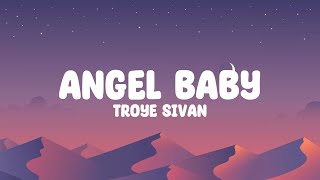Troye Sivan - 'Angel Baby' (Lyrics)