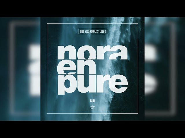 Nora En Pure - Us