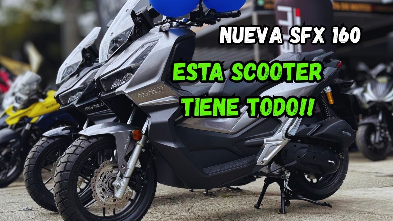 Llegó NUEVA SCOOTER SFX 160 DE FRATELLI | Full de tecnología 😱