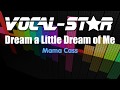 Mama Cass - Dream A Little Dream Of Me (Karaoke Version) with Lyrics HD Vocal-Star Karaoke
