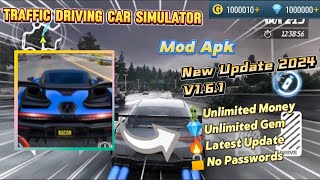 Traffic Driving Car Simulator v1.6.1 Mod Apk Unlimited Money Unlimited Gem New Update 2024 screenshot 3