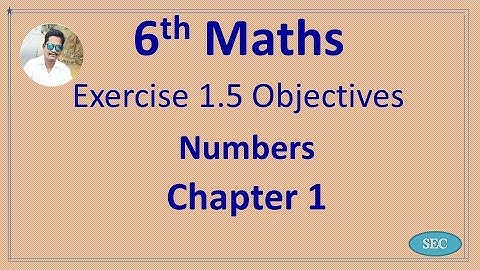 6th Std Maths Chapter 1 Numbers Exercise 1.5 Objectives  | Tamil |  English
