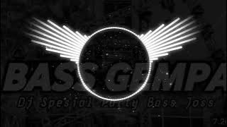 DJ PARTY BASS GEMPA SPESIAL CEK SOUND BALAP