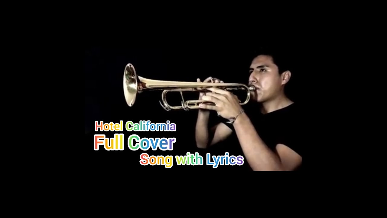 Hotel California Full Cover, Song With Lyrics Hotel California Full Cover, Song With Lyrics
