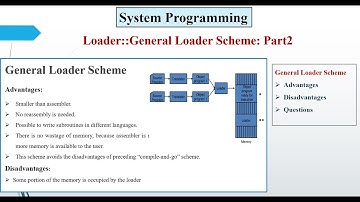 General Loader Scheme | Part 2 | System Programming