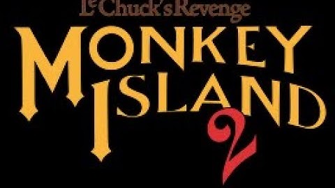 Monkey Island 2: LeChuck