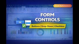 Form Controls in Excel | Buttons, Drop-Down & Checkboxes Explained