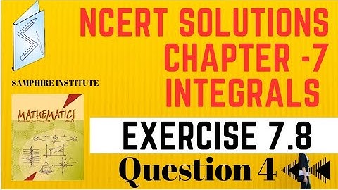🔹️🔹️maths ncert solutions|class 12|chapter 7 integrals exercise 7.8 question 4|cbse🔹️🔹️