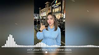 Download Lagu I M.T JOGET PAPSEL ADO MAMA ‼️ TERBARU 2026