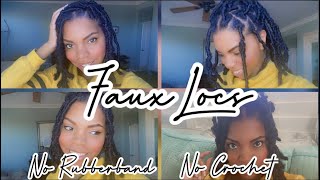 NO RUBBER BAND, NO CROCHET FAUX LOCS| Quick and Easy Protective Style