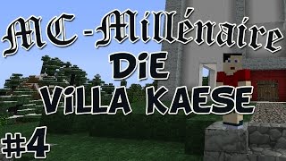 Brutaler Überfall - Die Villa Käse [#4 MILLENAIRE MINECRAFT]