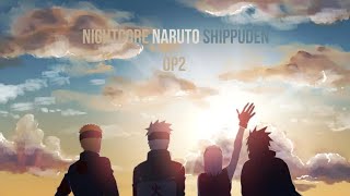 NIGHTCORE ○ OP2 Naruto Shippuden 