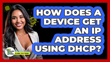 How Does A Device Get An IP Address Using DHCP?