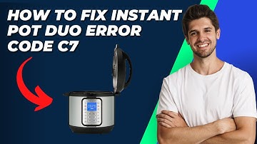 How To Fix Instant Pot Duo Error Code C7 | Easy Troubleshooting Guide
