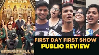 HOUSEFULL 4 PUBLIC REVIEW | First Day First Show | Akshay Kumar, Bobby Deol, Ritesh