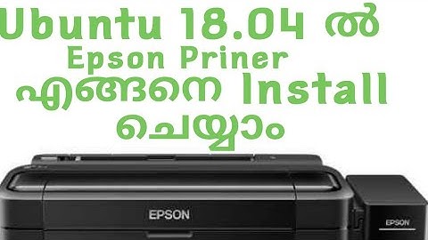 How to Install Epson L110|How to install l130 Printer on Ubuntu 18.04| epson l130| epson l110
