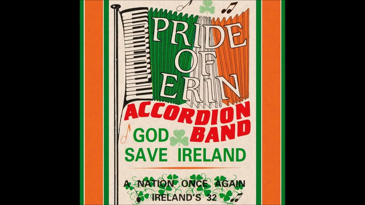 Pride Of Erin Accordion Band - God Save Ireland | Full Album | Marching Music