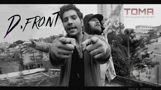 D. FRONT - TOMA (Abre Pra Quem Vem de Trás) - (@homeplayrecords.oficial)