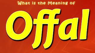 What is the Meaning of Offal