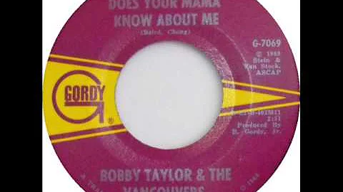 Bobby Taylor & The Vancouvers - Does Your Mama Kno...