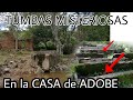 La MISTERIOSA casa de DE ADOBE, _! Y LAS TUMBAS ENCONTRAMOS DINERO