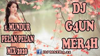 DJ GAUNG MERAH x MUNDUR PELAN PELAN [ REMIX FULL BASS 2020 ]