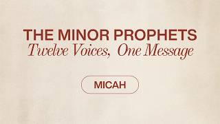 Micah: What Does God Want?