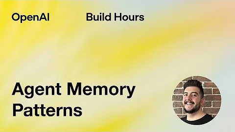 Build Hour: Agent Memory Patterns