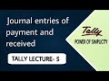 Journal Entries of Payment and Received // digital world with dishu // #tallyerp9 #journalentries