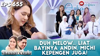 DUH MELOW... LIAT BAYINYA ANDIN, MICHI KEPENGEN JUGA! - IKATAN CINTA